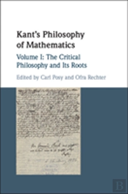 Bertrand.pt - Kant'S Philosophy Of Mathematics: Volume 1, The Critical Philosophy And Its Roots