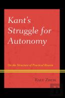 Kant'S Struggle For Autonomy