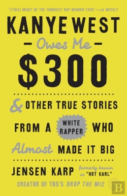 Bertrand.pt - Kanye West Owes Me $300