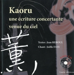 Bertrand.pt - Kaoru, Une Écriture Concertante Venue Du Ciel