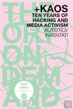 Bertrand.pt - Kaos. Ten Years Of Hacking And Media Activism