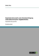 Kapitalstrukturwahl Unter Beracksichtigung Makroaã‚Â¶Konomischer Gegebenheiten