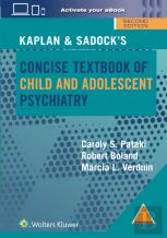 Kaplan & Sadockâ€™S Concise Textbook Of Child And Adolescent Psychiatry