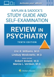 Kaplan & Sadockâ€™S Study Guide And Self-Examination Review In Psychiatry: Print + Ebook With Multimedia