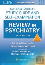 Kaplan & Sadockâ€™S Study Guide And Self-Examination Review In Psychiatry: Print + Ebook With Multimedia