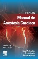 Kaplan - Manual de Anestesia Cardíaca
