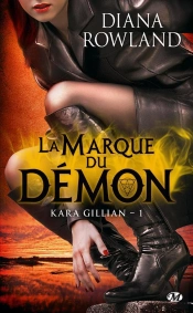 Kara Gillian T.1 : La Marque Du Demon