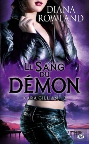 Kara Gillian T.2 : Le Sang Du Demon