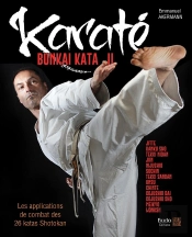 Karaté Bunkai Kata Ii : Les Applications De Combat Des 26 Katas Shotokan