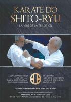 Karate-Do Shito-Ryu ; La Voie De La Tradition