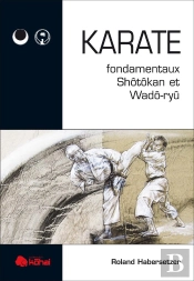 Karaté ; Fondamentaux Shotokan Et Wado-Ryu
