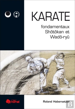 Bertrand.pt - Karaté ; Fondamentaux Shotokan Et Wado-Ryu