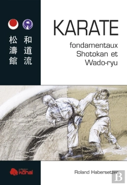 Bertrand.pt - Karaté Fondamentaux Shotokan Et Wado-Ryu