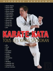Karate Kata ; Tous Les Katas Shotokan