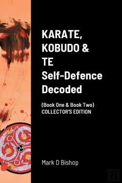 Bertrand.pt - Karate, Kobudo & Te, Self Defence Decoded (Book One & Book Two) Collector'S Edition