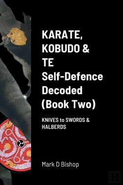 Bertrand.pt - Karate, Kobudo & Te, Self-Defence Decoded (Book Two)