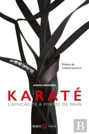 Karaté ; L'Efficacité À Portée De Main