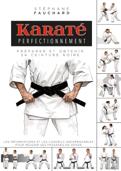 Bertrand.pt - Karaté Perfectionnement : Préparer Et Obtenir Sa Ceinture Noire