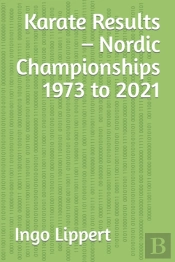 Karate Results - Nordic Championships 1973 To 2021