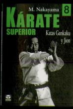Karate Superior. Volumen 8. Katas Gankaku Y Jion.