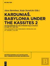 Kardunias. Babylonia Under The Kassites 2