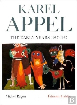 Bertrand.pt - Karel Appel The Early Years 1937-1957
