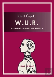 Karel Capek W U R Werstands Universal Ro - Bersetzt Von Otto Pick