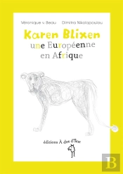 Karen Blixen, Une Européenne En Afrique