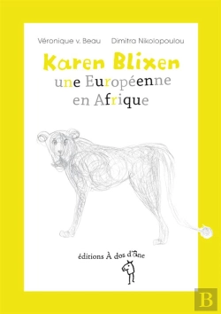 Bertrand.pt - Karen Blixen, Une Européenne En Afrique