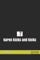 Karen Kicks And Kicks
