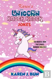 Karen'S Unicorn Knock Knock Jokes