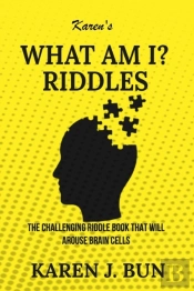 Karen'S 'What Am I?' Riddles