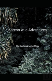 Karen'S Wild Adventures