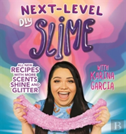 Bertrand.pt - Karina Garcia'S Next-Level Diy Slime