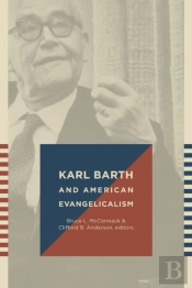 Karl Barth And American Evangelicalism