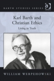 Karl Barth And Christian Ethics