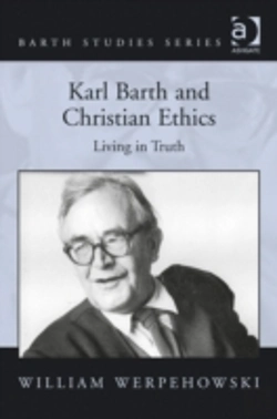 Bertrand.pt - Karl Barth And Christian Ethics