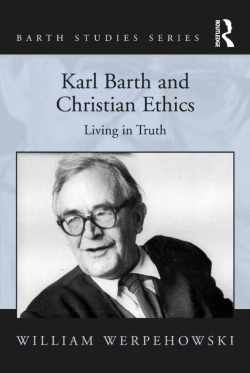 Bertrand.pt - Karl Barth And Christian Ethics