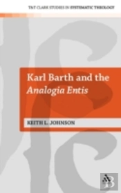 Karl Barth And The Analogia Entis
