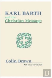 Karl Barth And The Christian Message