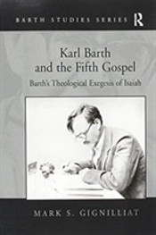 Karl Barth And The Fifth Gospel