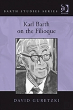 Bertrand.pt - Karl Barth On The Filioque