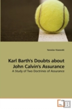 Bertrand.pt - Karl Barth'S Doubts About John Calvin'S