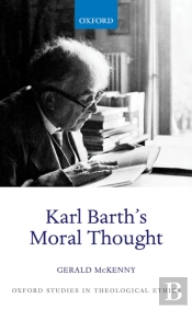 Karl Barth'S Moral Thought