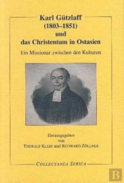 Bertrand.pt - Karl Gutzlaff (1803-1851) Und Das Christentum In Ostasien