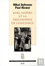 Karl Jaspers Et La Philosophie De L'Existence