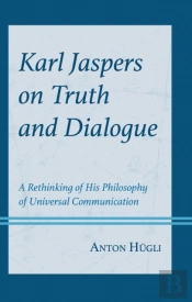 Karl Jaspers On Truth And Dialogue