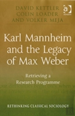 Bertrand.pt - Karl Mannheim And The Legacy Of Max Weber