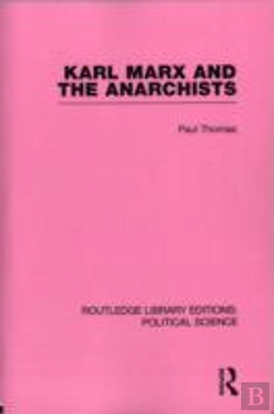 Bertrand.pt - Karl Marx And The Anarchists Library Editions: Political Science Volume 60