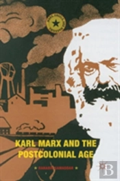 Karl Marx And The Postcolonial Age